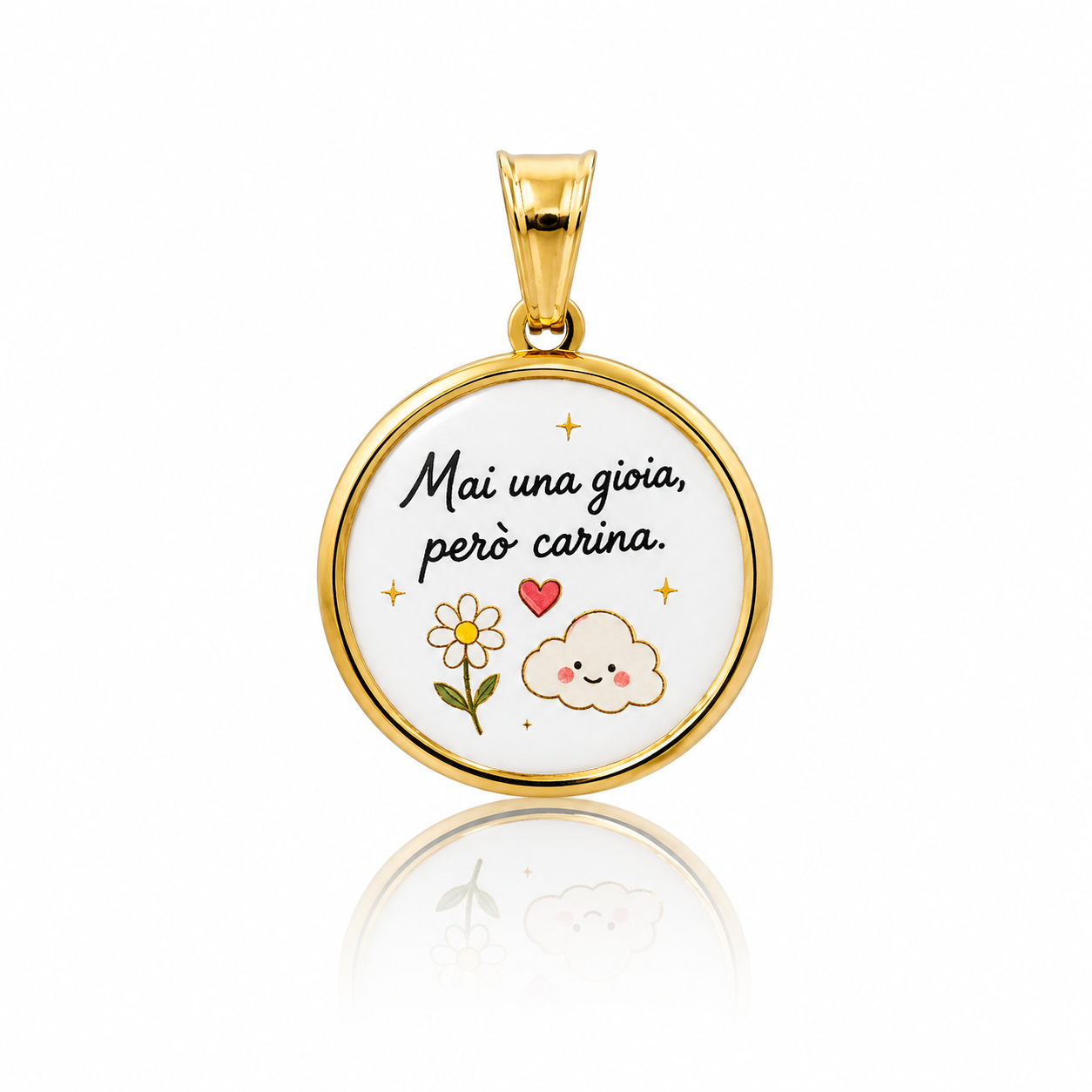 Ciondolo Mai una gioia…